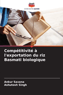 Comp?titivit? ? l'exportation du riz Basmati biologique