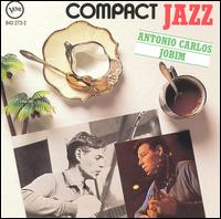 Compact Jazz: Antonio Carlos Jobim - Antonio Carlos Jobim