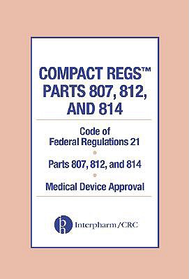 Compact Regs Parts 807, 812, and 814 - CRC Press (Manufactured by)