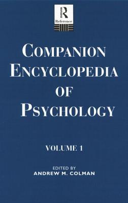 Companion Encyclopedia of Psychology: 2-volume set - Colman, Andrew M. (Editor)