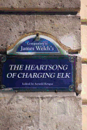 Companion to James Welch's The Heartsong of Charging Elk