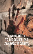 Companion to Ricoeur's The Symbolism of Evil