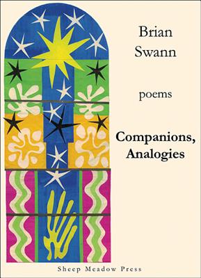 Companions, Analogies: Poems - Swann, Brian