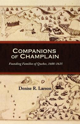 Companions of Champlain - Larson, Denise R
