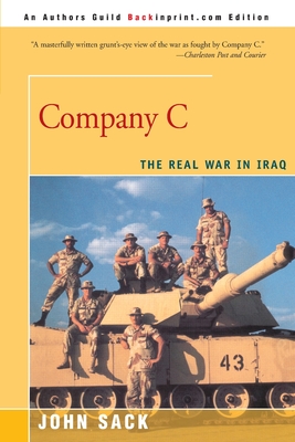 Company C: The Real War in Iraq - Sack, John