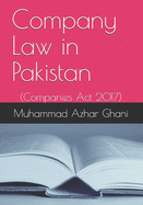 Company Law in Pakistan: Companies Act 2017
