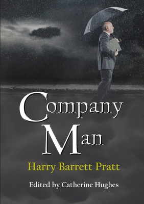 Company Man - Barrett Pratt, Harry, and Hughes, Catherine