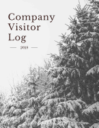 Company Visitor Log: Business Sign In/Out Register [With Name, Phone Number/Email, Pass Number, Company Represented, Signature Columns and more!] Large Soft Cover Book Makes Tracking Office Guests Easy and Smooth