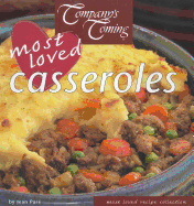 Company's Coming Most Loved Casseroles
