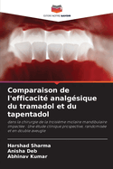 Comparaison de l'efficacit analgsique du tramadol et du tapentadol