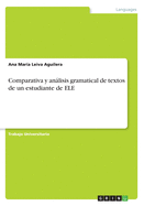 Comparativa y Analisis Gramatical de Textos de Un Estudiante de Ele