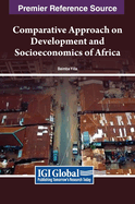 Comparative Approach on Development and Socioeconomics of Africa
