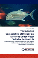 Comparative Cfd Study on Different Under Water Vehicles for Best L/D