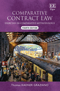 Comparative Contract Law, Fourth Edition: Exercises in Comparative Methodology