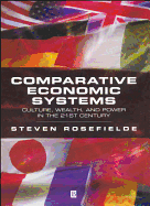 Comparative Economic Systems: Culture, Wealth, and Power in the 21st Century