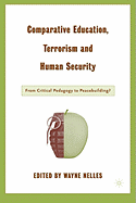 Comparative Education, Terrorism and Human Security: From Critical Pedagogy to Peacebuilding?