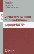 Comparative Evaluation of Focused Retrieval: 9th International Workshop of the Initiative for the Evaluation of XML Retrieval, Inex 2010, Vught, the Netherlands, December 13-15, 2010, Revised Selected Papers