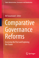 Comparative Governance Reforms: Assessing the Past and Exploring the Future