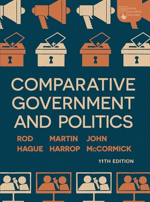 Comparative Government and Politics: An Introduction - McCormick, John, and Hague, Rod, and Harrop, Martin