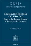 Comparative Grammar and Typology: Essays on the Historical Grammar of the Austronesian Languages