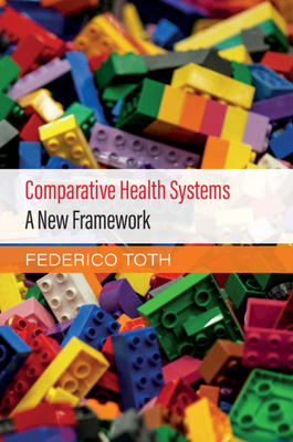 Comparative Health Systems: A New Framework - Toth, Federico