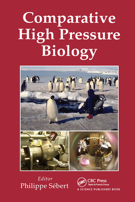 Comparative High Pressure Biology - Sebert, Philippe (Editor)