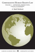 Comparative Human Rights Law: Detention, Prosecution, Capital Punishment