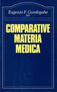 Comparative Materia Medica - Candegabe, Eugenio F., and Shapiro, Rosalind (Translated by)