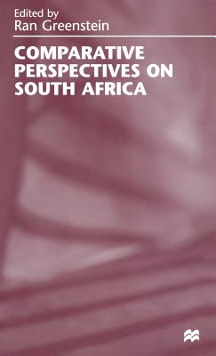 Comparative Perspectives on South Africa - Greenstein, Ran (Editor)