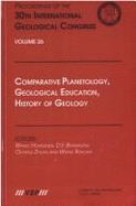 Comparative Planetology, Geological Education, History of Geosciences: Proceedings of the 30th International Geological Congress, Volume 26