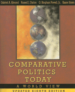 Comparative Politics Today: A World View - Almond, Gabriel A, and Dalton, Russell J, and Strom, Kaare