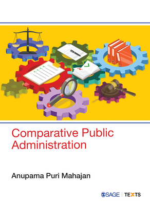 Comparative Public Administration - Mahajan, Anupama Puri