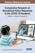 Comparative Research on Educational Policy Responses to the Covid-19 Pandemic: Eastern vs. Western Perspectives