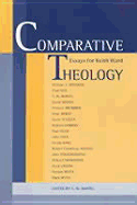 Comparative Theology: Essays for Keith Ward - Ward, Keith, and Bartel, Timothy (Editor)