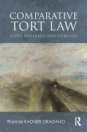 Comparative Tort Law: Cases, Materials, and Exercises