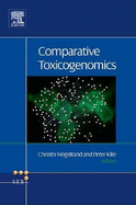 Comparative Toxicogenomics: Volume 2