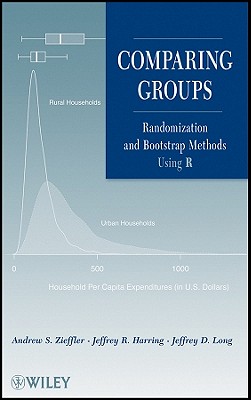 Comparing Groups: Randomization and Bootstrap Methods Using R - Zieffler, Andrew S., and Harring, Jeffrey R., and Long, Jeffrey D.