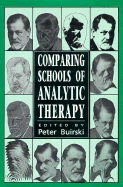 Comparing Schools of Analytic Therapy - Buirski, Peter (Editor)