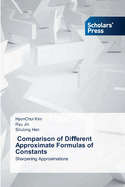 Comparison of Di erent Approximate Formulas of Constants