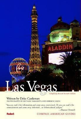 Compass American Guide Las Vegas - Castleman, Deke, and James, Kerrick (Photographer)