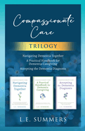 Compassionate Care Trilogy