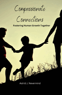 Compassionate Connections: Fostering Human Growth Together