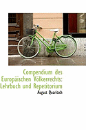 Compendium Des Europaischen Volkerrechts: Lehrbuch Und Repetitorium