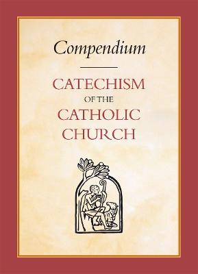 Compendium of the Catechism of the Catholic Church - Catholic Truth Society