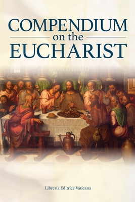 Compendium on the Eucharist - United States Conference of Catholic Bishops
