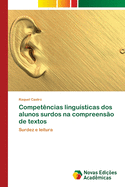 Compet?ncias lingu?sticas dos alunos surdos na compreens?o de textos