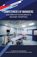 Competencies of Managers and Service Excellence in Military Hospitals