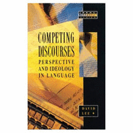 Competing Discourses: Perspective and Ideology in Language