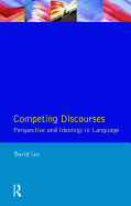 Competing Discourses: Perspective and Ideology in Language