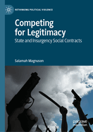 Competing for Legitimacy: State and Insurgency Social Contracts